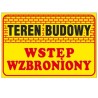 Tablica Z-B16 "Teren budowy. Wstęp wzbroniony" 250x350